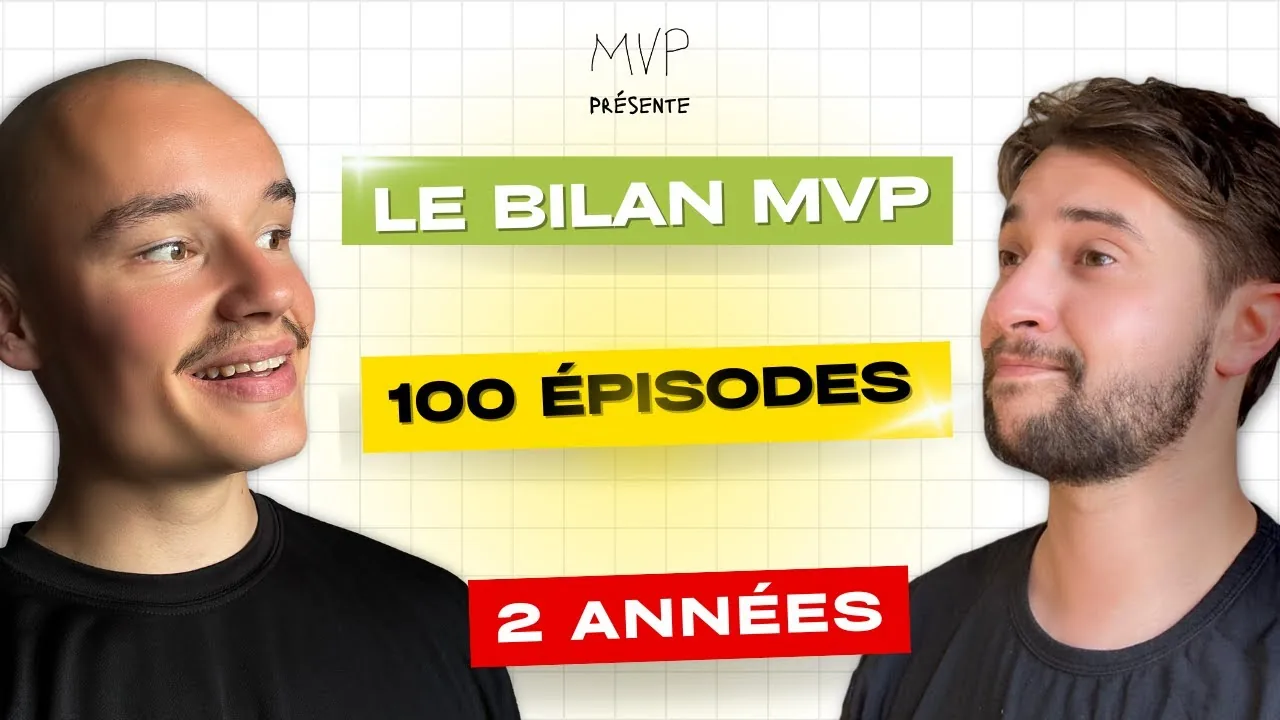 Bilan des 100 épisodes du podcast MVP : erreurs, invités et leçons