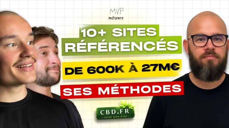 SEO du CBD : de 600 K€ à 27 M€ avec CBD.fr, par Julien Cordobes